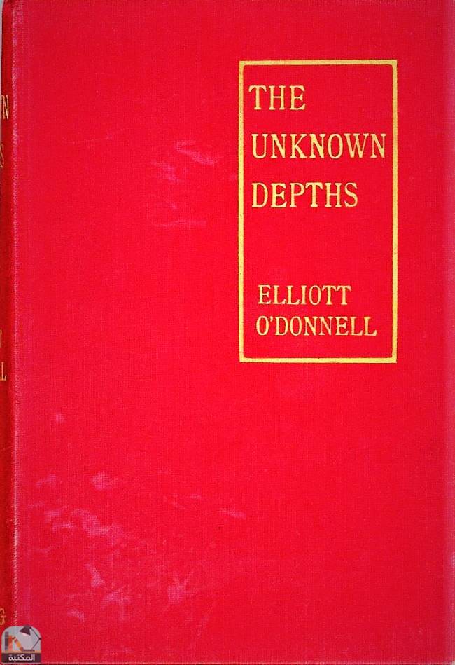 ❞ كتاب THE UNKNOWN DEPTHS ❝  ⏤ إليوت أودونيل