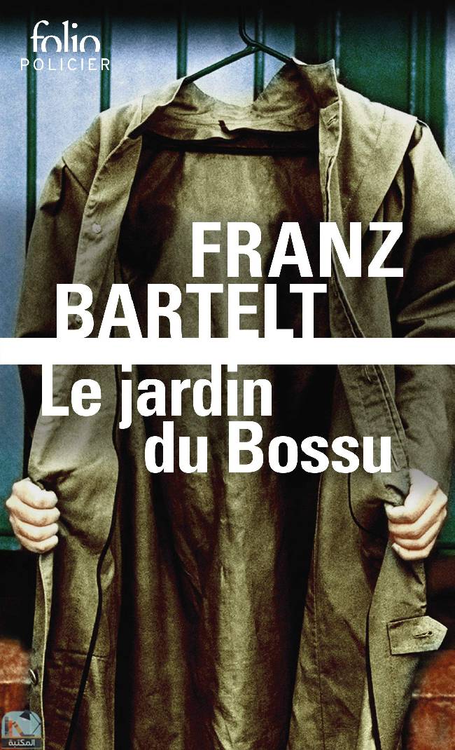 ❞ رواية Le Jardin du bossu ❝  ⏤ فرانز بارتيلت
