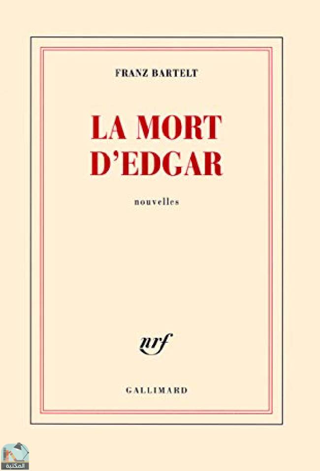 ❞ كتاب La mort d'Edgar ❝  ⏤ فرانز بارتيلت