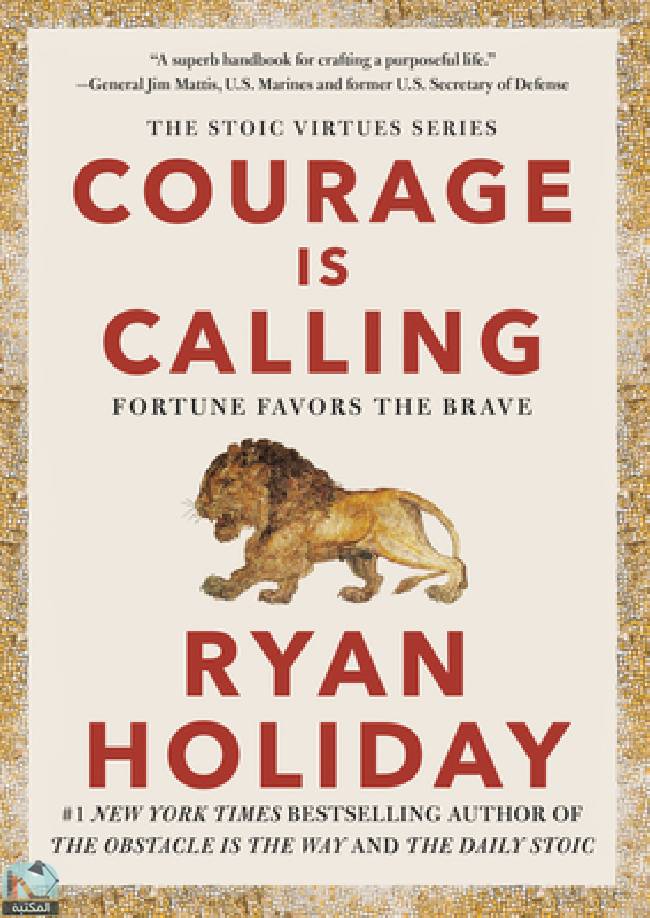 ❞ كتاب Courage Is Calling: Fortune Favors the Brave ❝  ⏤ ريان هوليداى