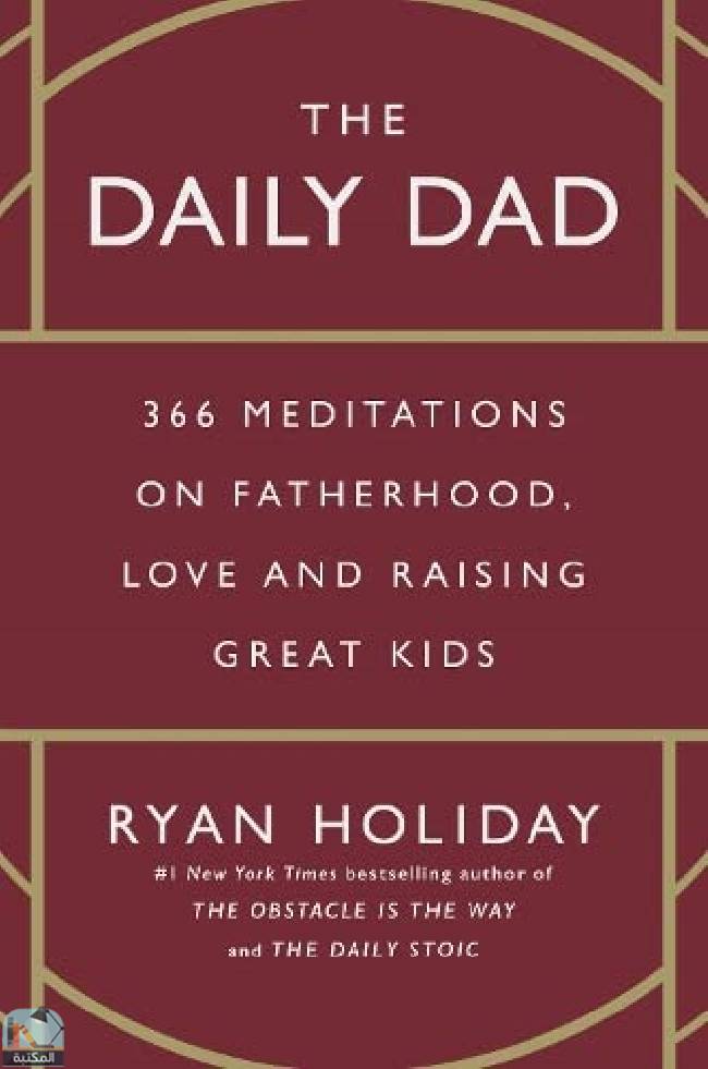❞ كتاب The Daily Dad ❝  ⏤ ريان هوليداى