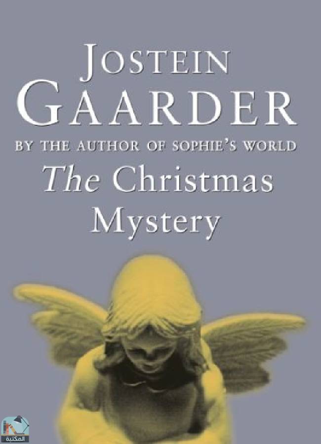 ❞ كتاب The Christmas Mystery ❝  ⏤  جوستاين غاردر
