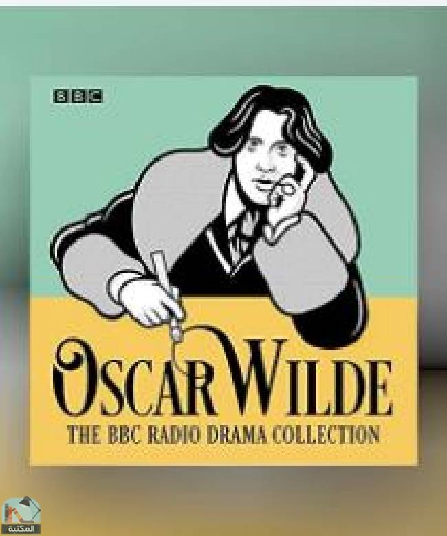 ❞ كتاب The BBC Radio Drama Collection ❝  ⏤ أوسكار وايلد