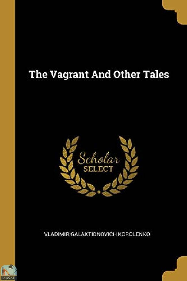 قراءة و تحميل كتابكتاب The Vagrant And Other Tales PDF