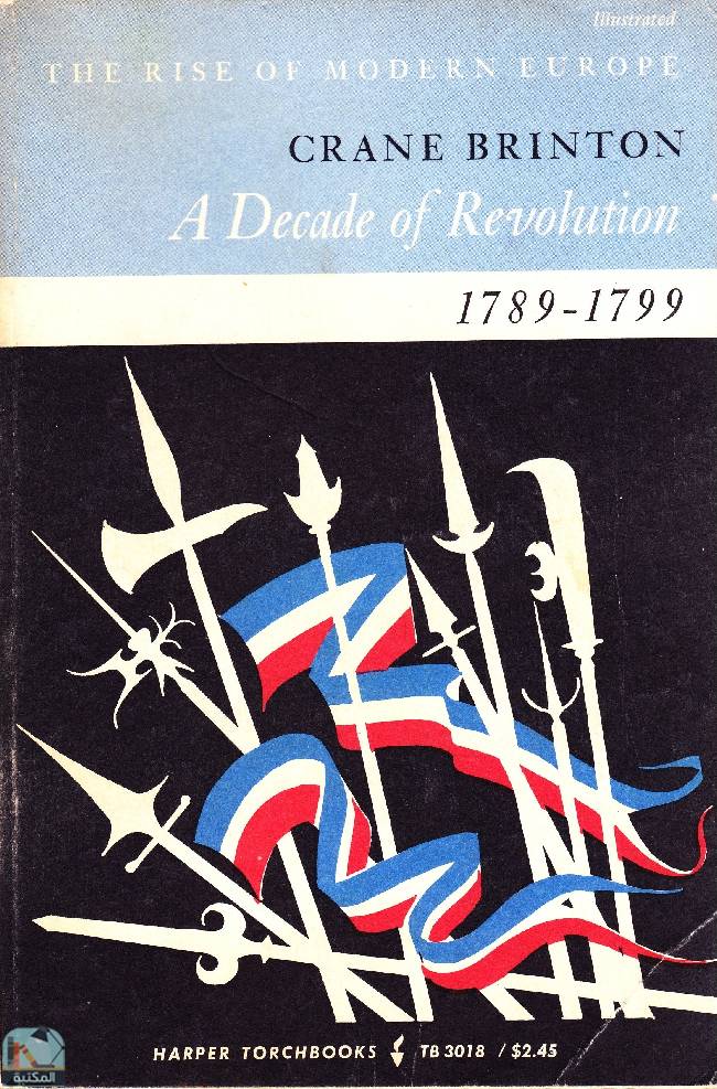❞ كتاب A Decade of Revolution: 1789-1799 ❝  ⏤ كرين برينتون ‏ 