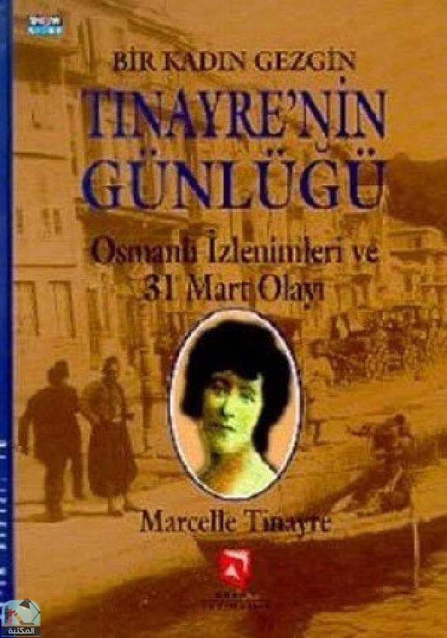 قراءة و تحميل كتابكتاب Bir Kadın Gezgin Tinayre'nin Günlüğü PDF