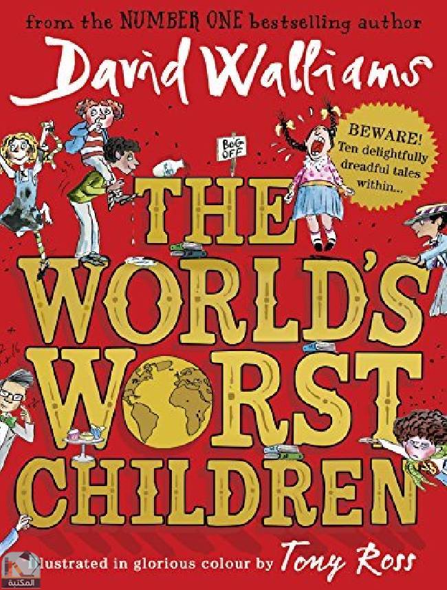 ❞ كتاب The World’s Worst Children ❝  ⏤ ديفيد ويليامز