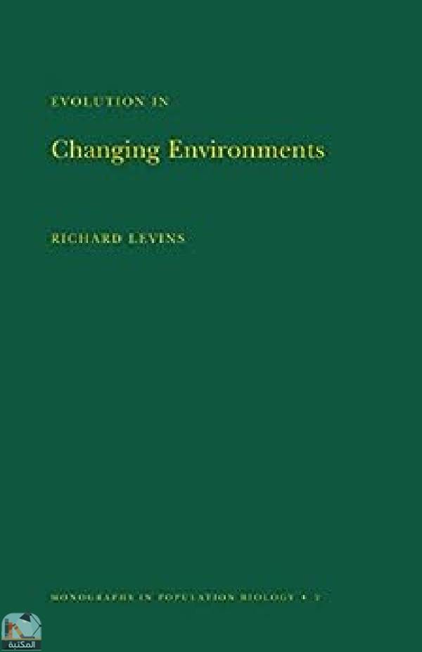قراءة و تحميل كتاب Evolution in Changing Environments PDF