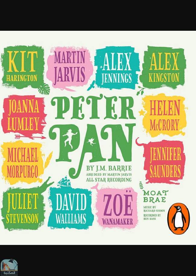 ❞ قصة Peter Pan: Brought to life by magic storytellers ❝  ⏤ ديفيد ويليامز