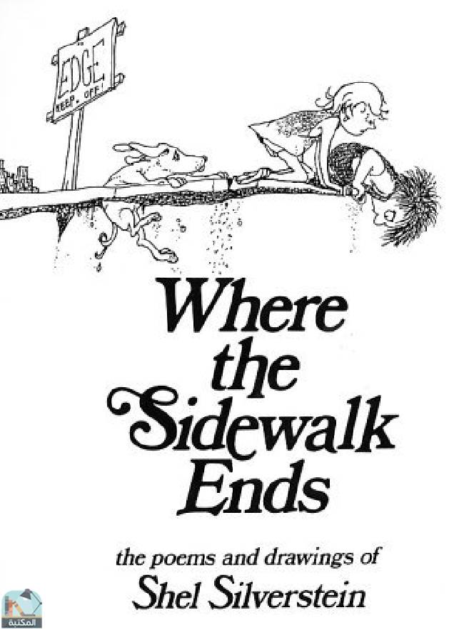 ❞ قصة Where the Sidewalk Ends ❝  ⏤ شيل سيلفرشتاين 