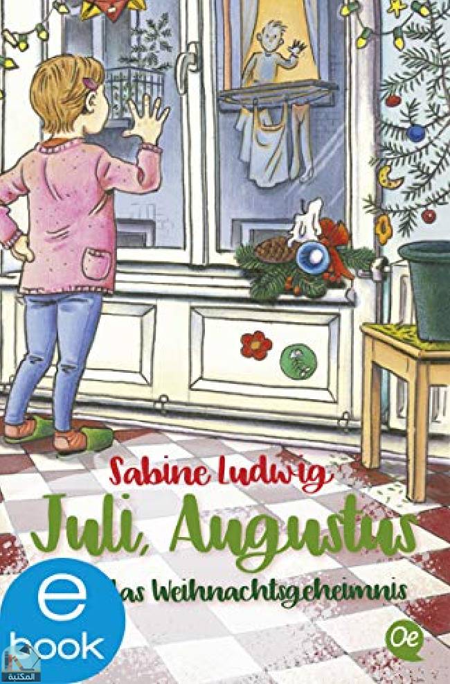 ❞ قصة Juli, Augustus und das Weihnachtsgeheimnis ❝  ⏤ زابينا لودفيج