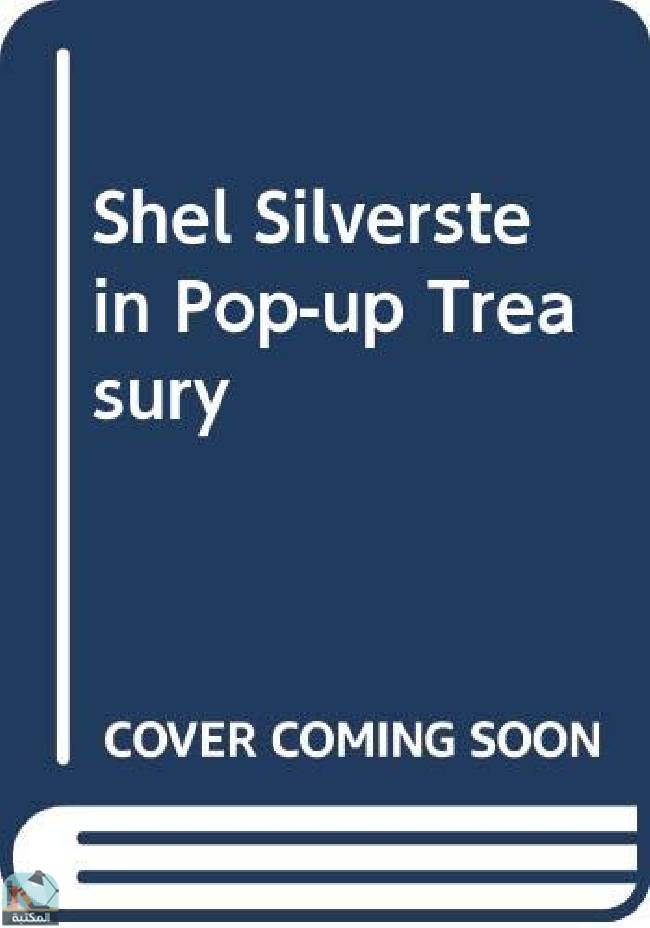 ❞ كتاب Shel Silverstein Pop-Up Treasury ❝  ⏤ شيل سيلفرشتاين 