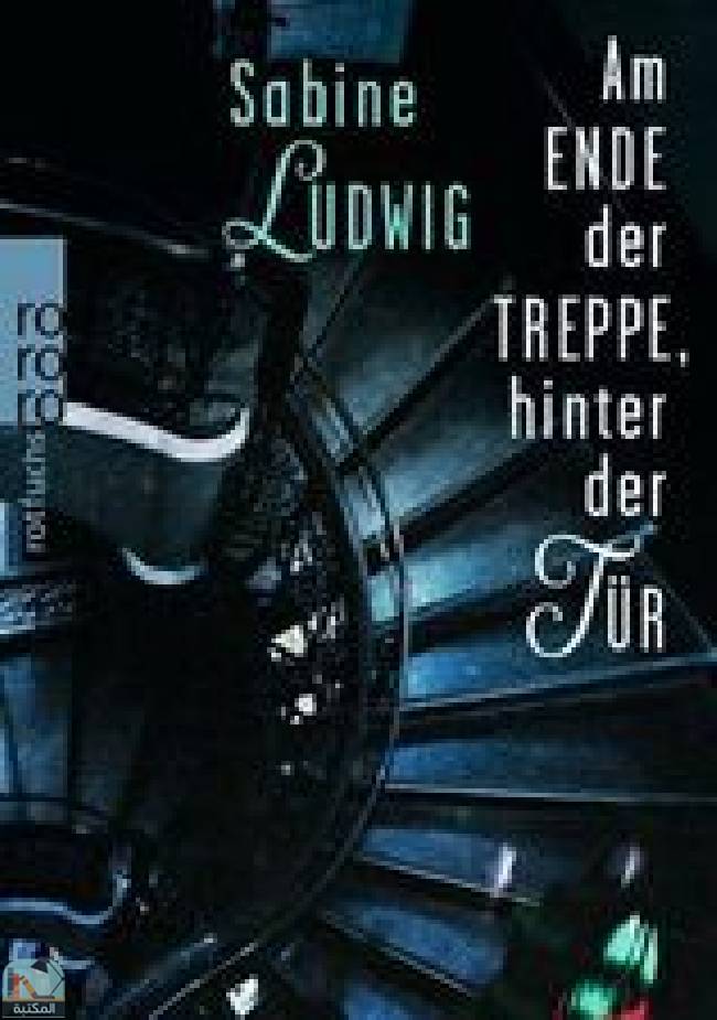 ❞ قصة Am Ende der Treppe ❝  ⏤ زابينا لودفيج