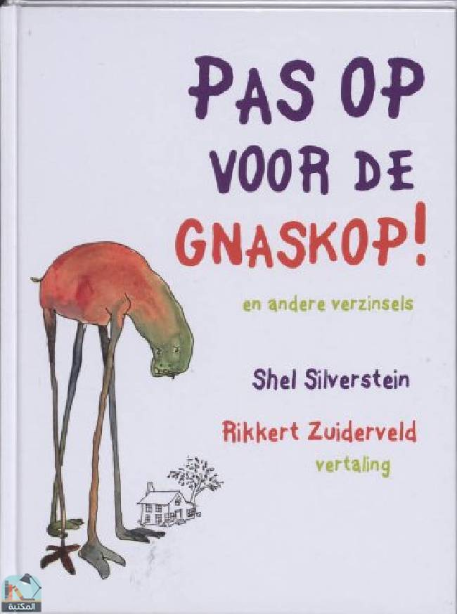 ❞ كتاب Pas op voor de Gnaskop! ❝  ⏤ شيل سيلفرشتاين 