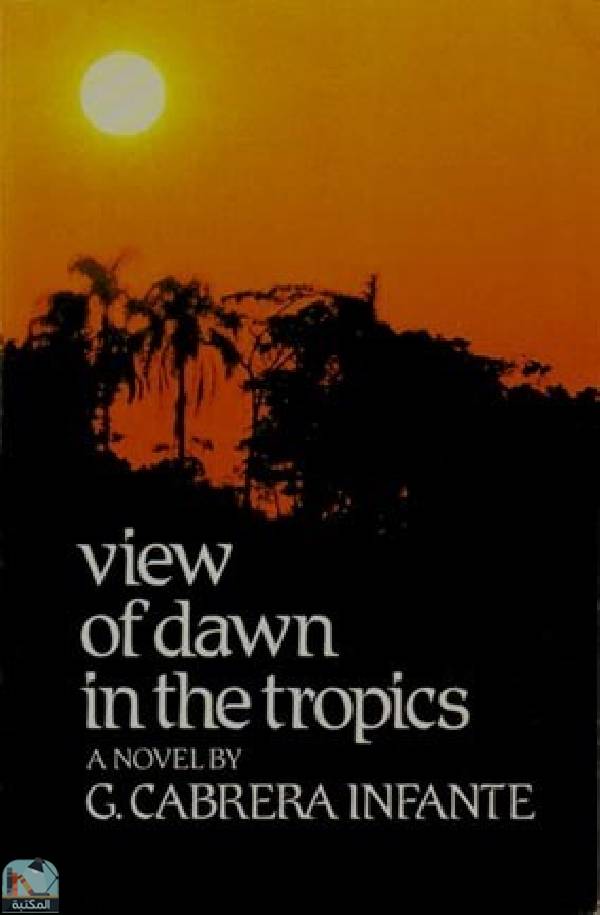 قراءة و تحميل كتابكتاب View of Dawn in the Tropics, a Novel PDF