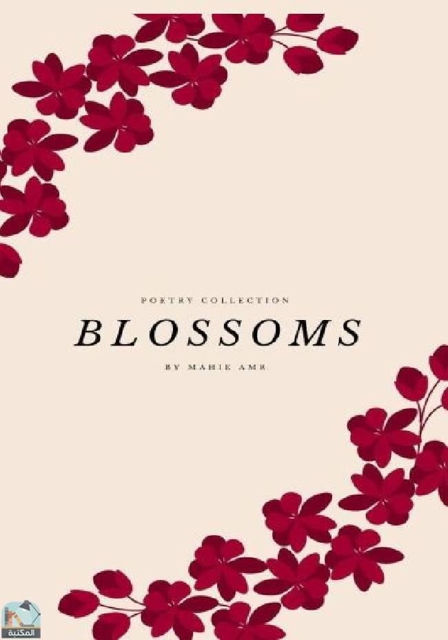 ❞ ديوان Blossoms  ❝  ⏤ ماهي عمرو