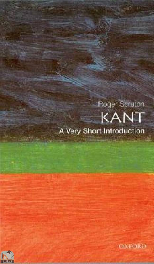 ❞ كتاب Kant: A Very Short Introduction ❝  ⏤ روجر سكروتون