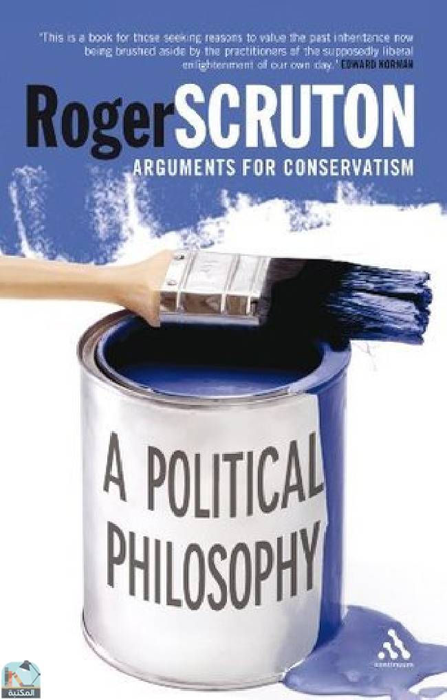 ❞ كتاب A Political Philosophy ❝  ⏤ روجر سكروتون