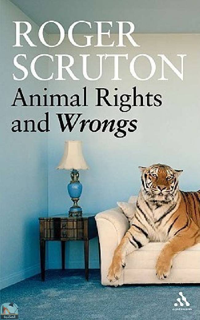 ❞ كتاب Animal Rights and Wrongs ❝  ⏤ روجر سكروتون