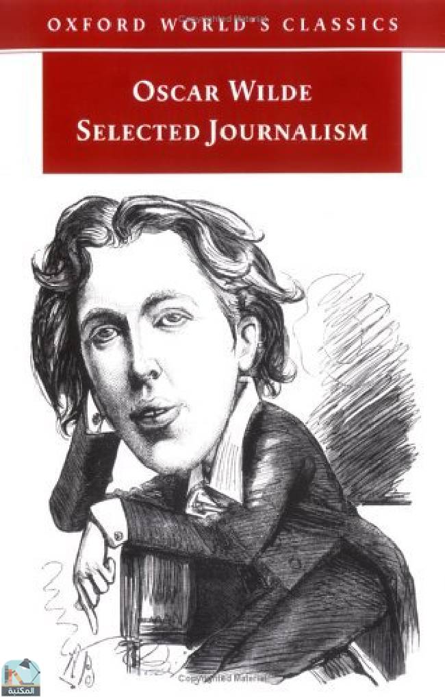 ❞ كتاب Selected Journalism ❝  ⏤ أوسكار وايلد