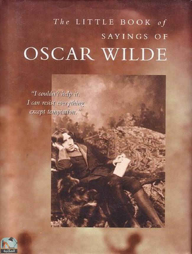 ❞ كتاب The Little Book of Sayings of Oscar Wilde ❝  ⏤ أوسكار وايلد