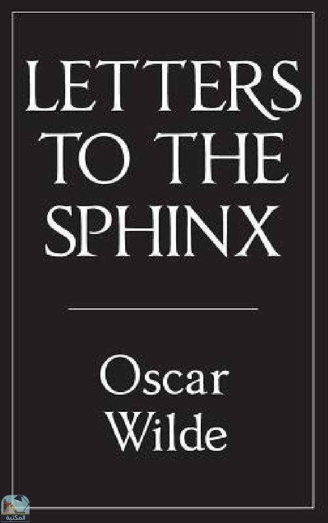 ❞ رواية Letters to the Sphinx ❝  ⏤ أوسكار وايلد
