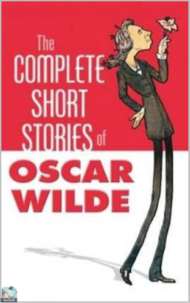 ❞ كتاب The Complete Short Stories of Oscar Wilde ❝  ⏤ أوسكار وايلد