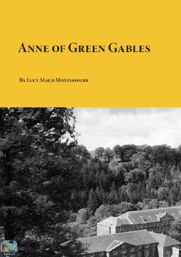 ❞ قصة Anne of Green Gables ❝  ⏤ لوسي مود مونتغمري