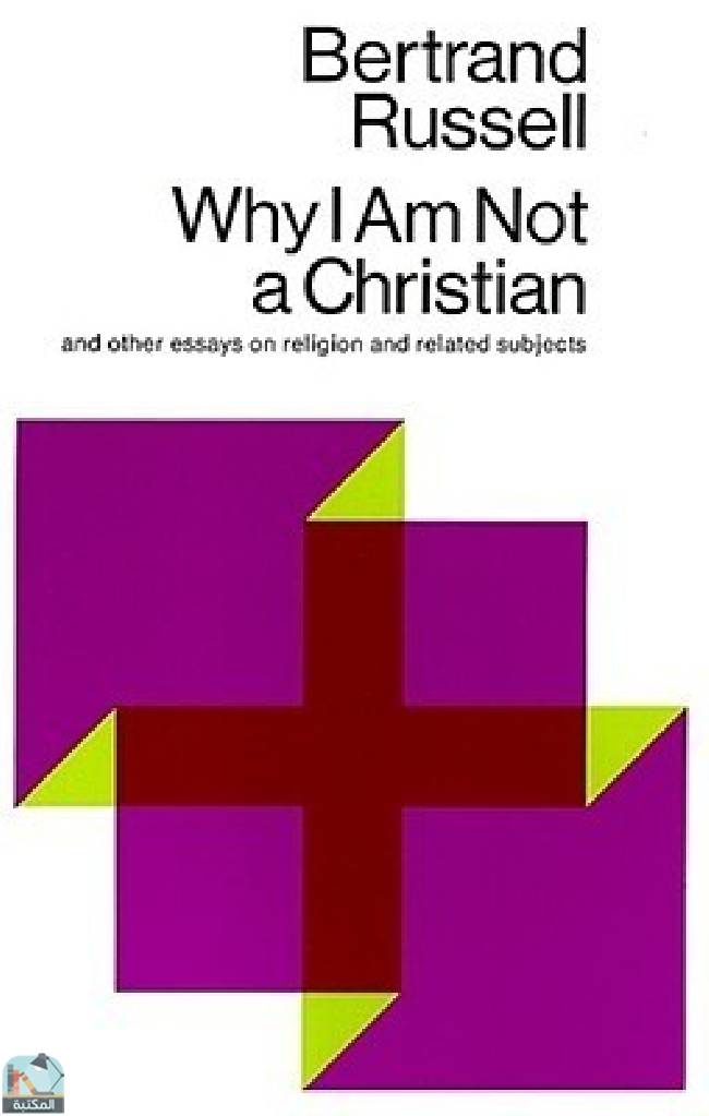 قراءة و تحميل كتابكتاب Why I Am Not a Christian and Other Essays on Religion PDF