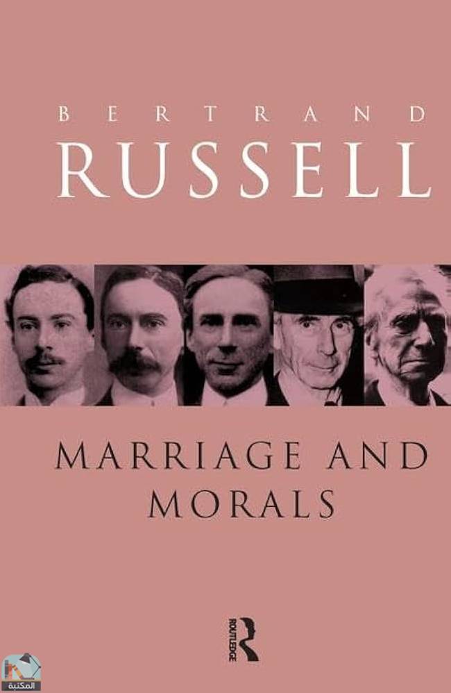 ❞ كتاب Marriage and Morals ❝  ⏤ برتراند راسل