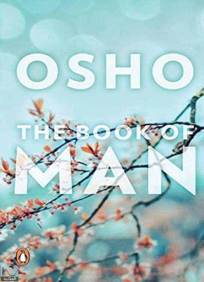 ❞ كتاب The Book of Man   ❝  ⏤ أوشو