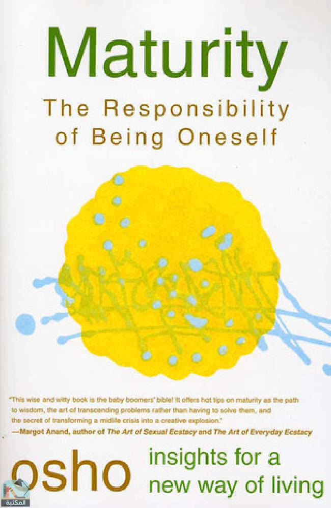 ❞ كتاب Maturity: The Responsibility of Being Oneself ❝  ⏤ أوشو