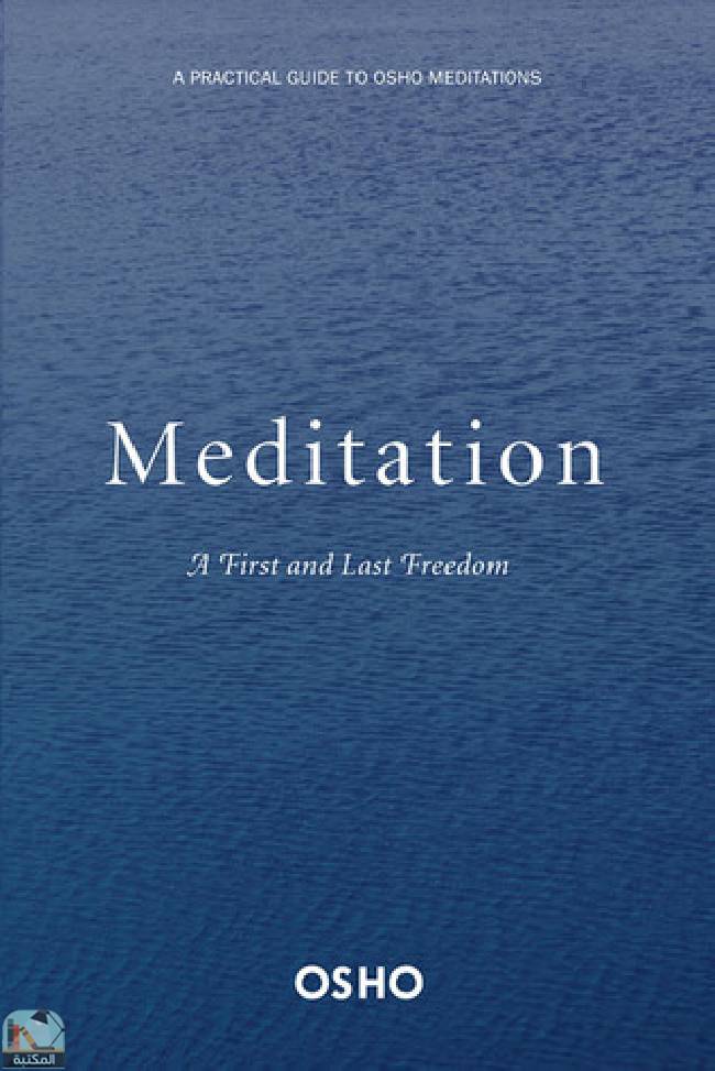 قراءة و تحميل كتابكتاب Meditation: A First and Last Freedom  PDF