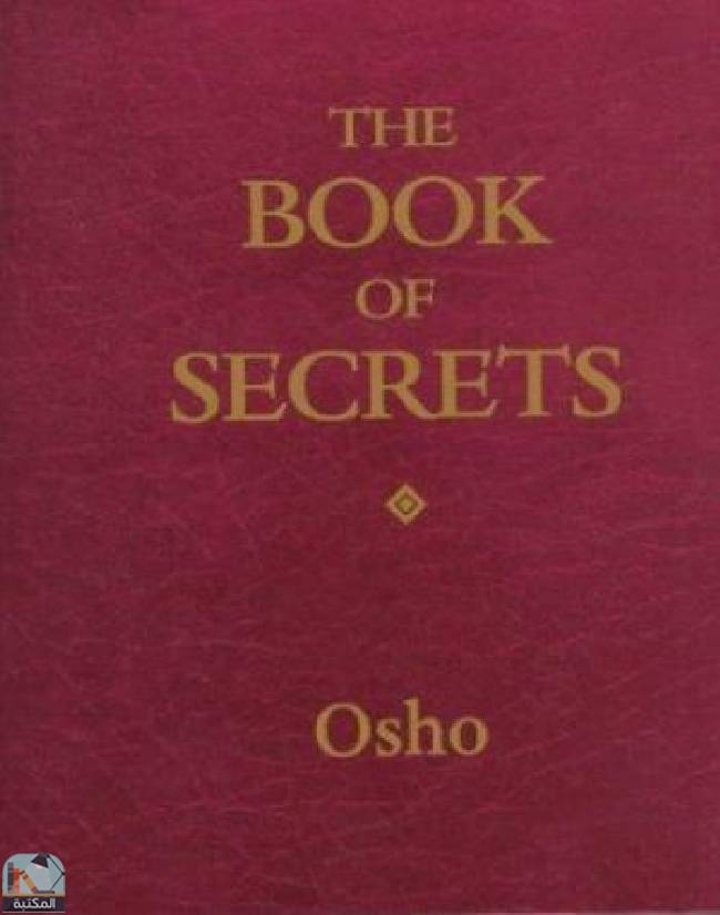 ❞ كتاب The Book of Secrets   ❝  ⏤ أوشو