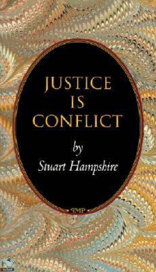 ❞ كتاب Justice Is Conflict  ❝  ⏤ ستيوارت هامبشر