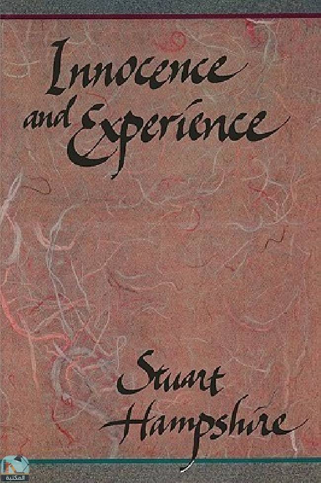 ❞ كتاب Innocence and Experience ❝  ⏤ ستيوارت هامبشر