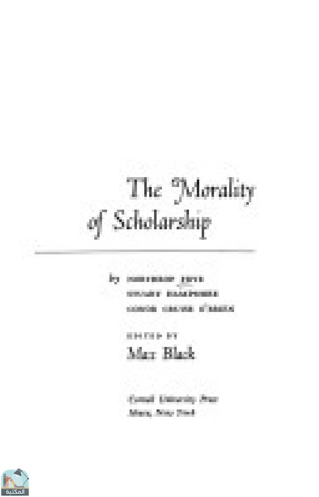 ❞ كتاب The Morality of Scholarship ❝  ⏤ مجموعة من المؤلفين