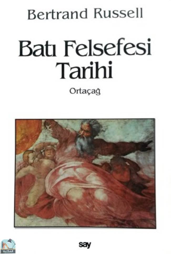 ❞ كتاب Batı Felsefesi Tarihi, Ortaçağ ❝  ⏤ برتراند راسل