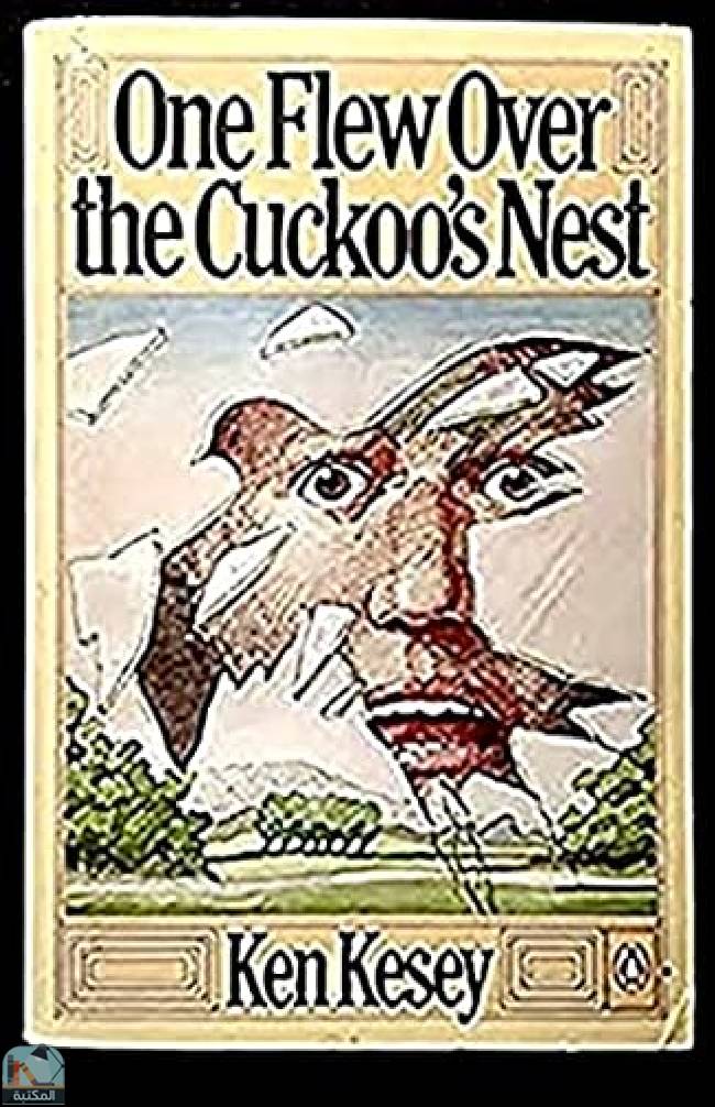 ❞ قصة ONE FLEW OVER THE CUCKOO'S NEST ❝  ⏤ كين كيسي