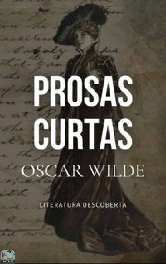 ❞ كتاب prosas curtas  ❝  ⏤ أوسكار وايلد