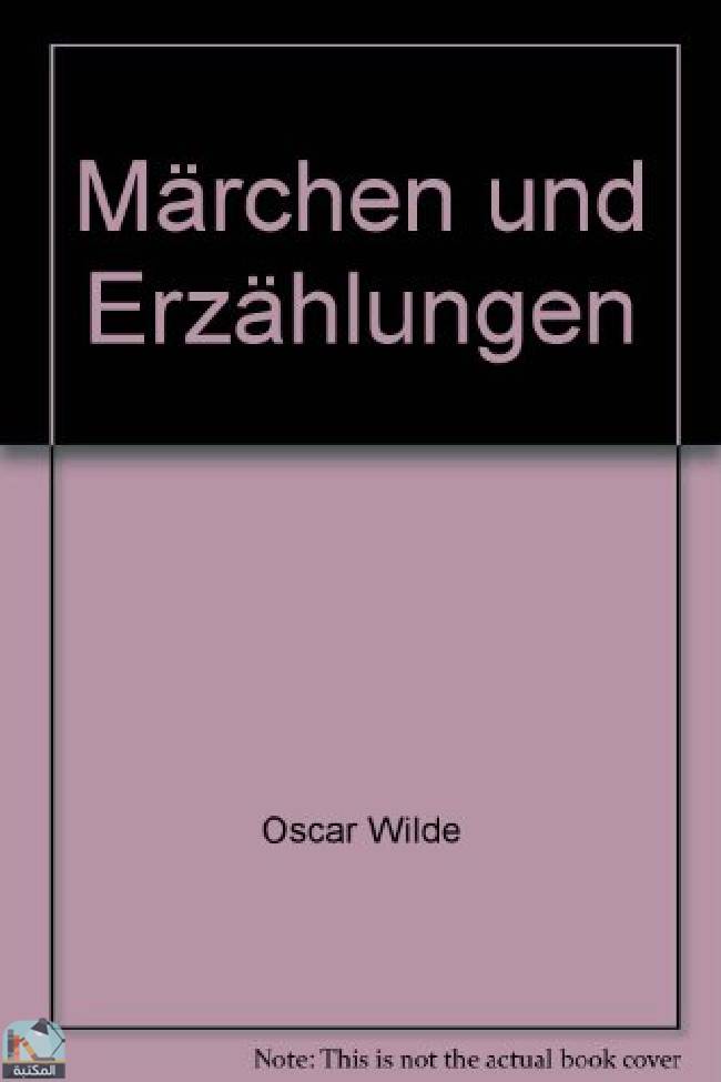 ❞ كتاب Märchen und Erzählungen ❝  ⏤ أوسكار وايلد