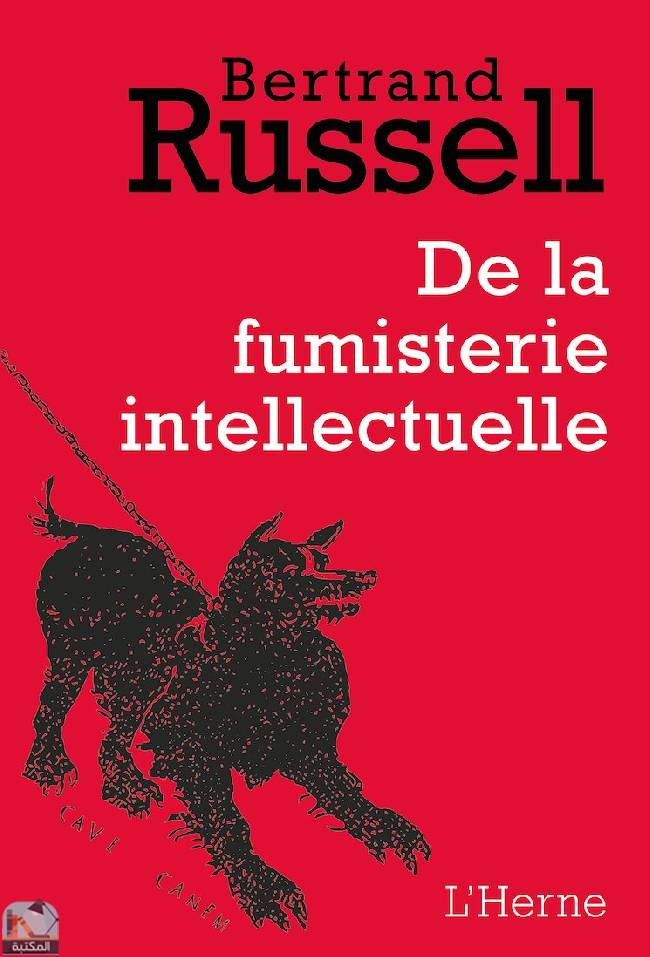 ❞ كتاب De la fumisterie intellectuelle ❝  ⏤ برتراند راسل