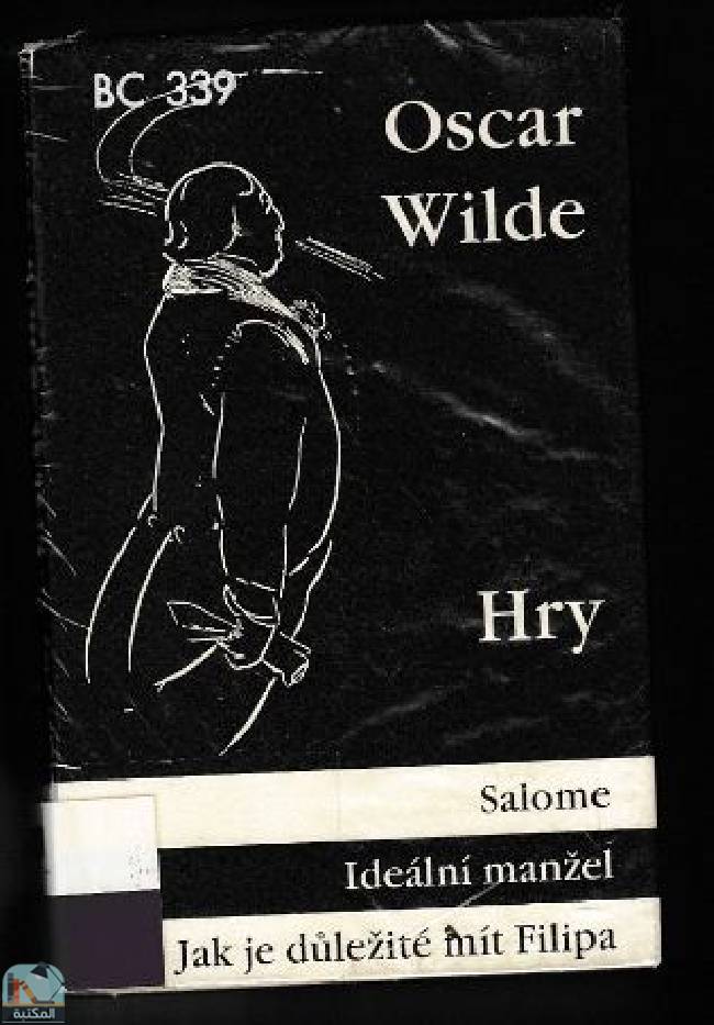 ❞ كتاب Hry: Salome, Ideální manžel, Jak je důležité mít Filipa ❝  ⏤ أوسكار وايلد