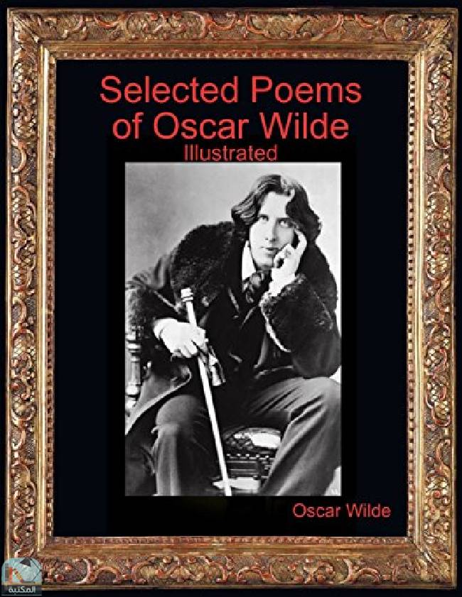 ❞ كتاب Selected Poems of Oscar Wilde, Illustrated ❝  ⏤ أوسكار وايلد