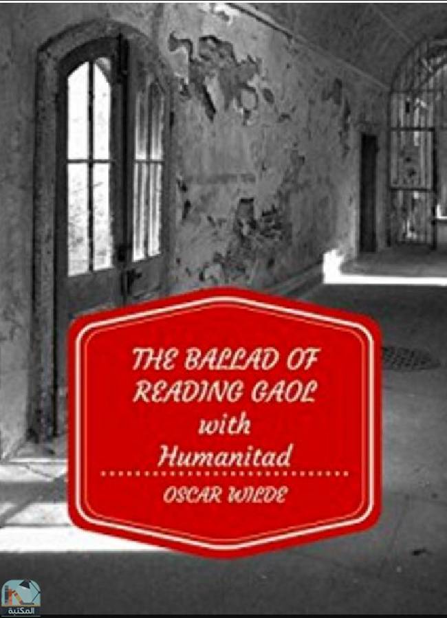 قراءة و تحميل كتابكتاب The Ballad of Reading Gaol with The Humanitad PDF
