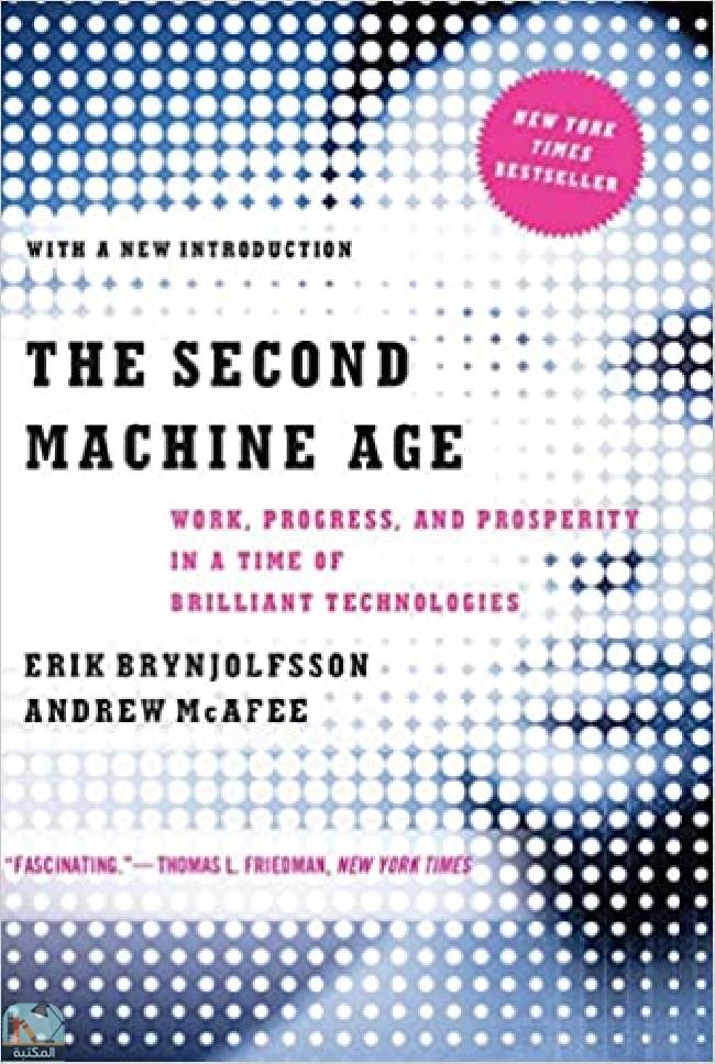 ❞ كتاب The Second Machine Age ❝  ⏤ اندرو مكافى