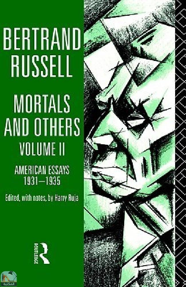 ❞ كتاب Mortals and Others 2: American Essays 1931-35 ❝  ⏤ برتراند راسل