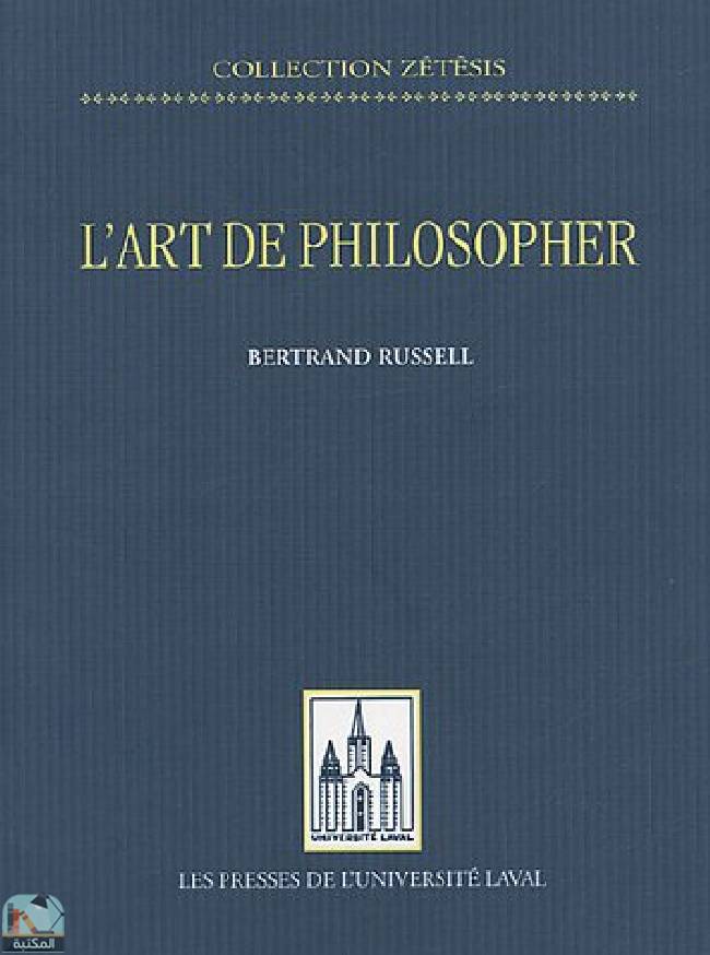 ❞ كتاب L'ART DE PHILOSOPHER ❝  ⏤ برتراند راسل