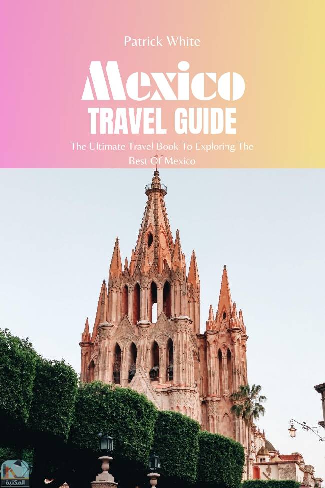 قراءة و تحميل كتاب Mexico Travel Guide 2024 PDF