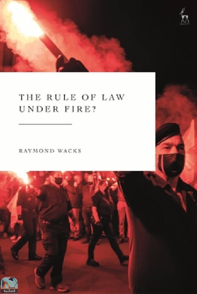 ❞ كتاب The Rule of Law Under Fire ❝  ⏤  ريموند واكس